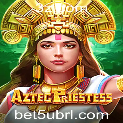 bet5u - Explorando o Mundo Fascinante de AztecPriestess: Um Jogo de Aventuras Inovador